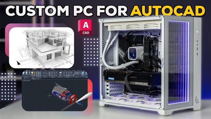 Computer for autocad: choose the right configuration for your needs