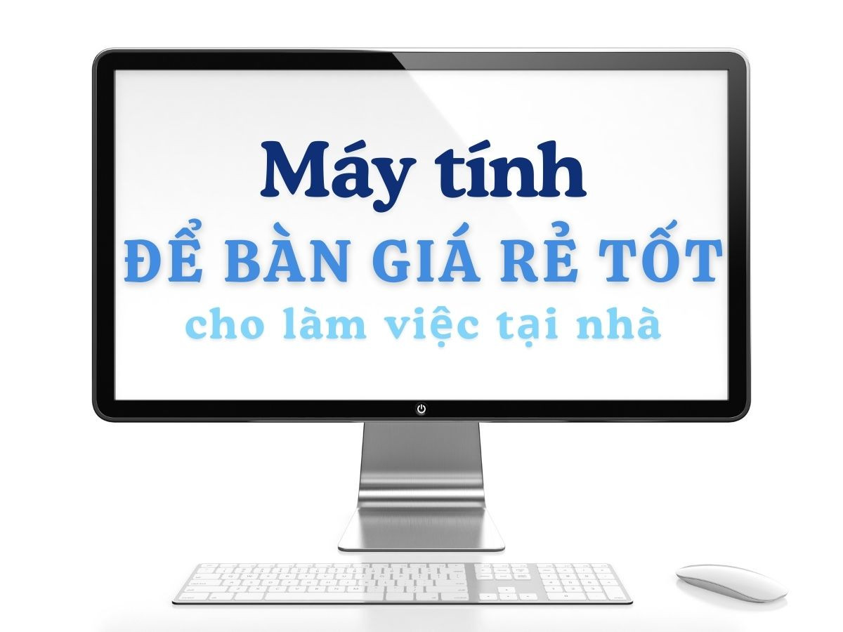 máy tính cho nhà thuốc: chọn cấu hình phù hợp nhu cầu